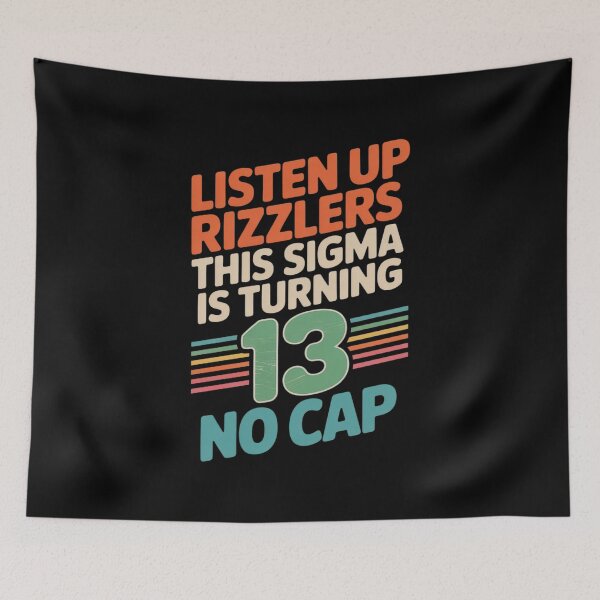 Item preview, Listen Up Rizzlers This Sigma is Turning 13 Funny Birthday designed and sold by velltoons.