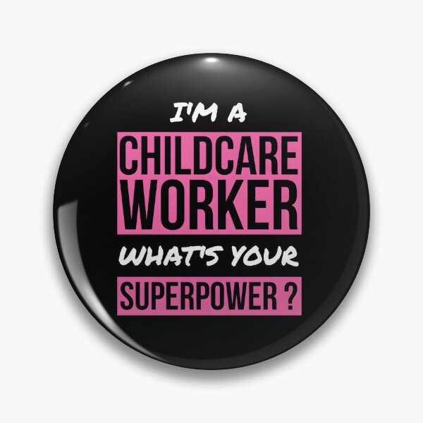 Item preview, I’m A Childcare Worker What’s Your Superpower designed and sold by KNVMG1TDT5.