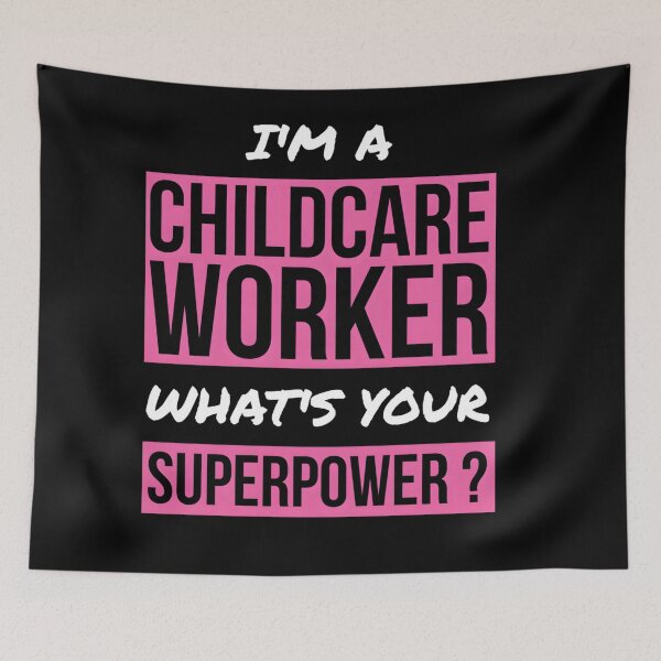 Item preview, I’m A Childcare Worker What’s Your Superpower designed and sold by KNVMG1TDT5.