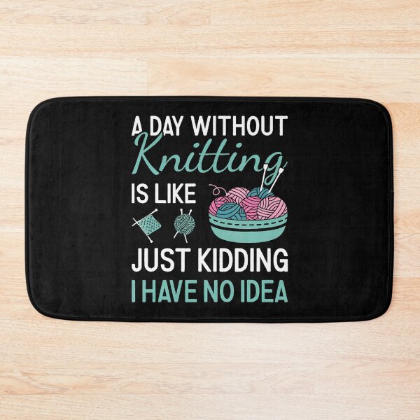 Item preview, A Day Without Knitting Is Like Just Kidding designed and sold by DonnieJennie.