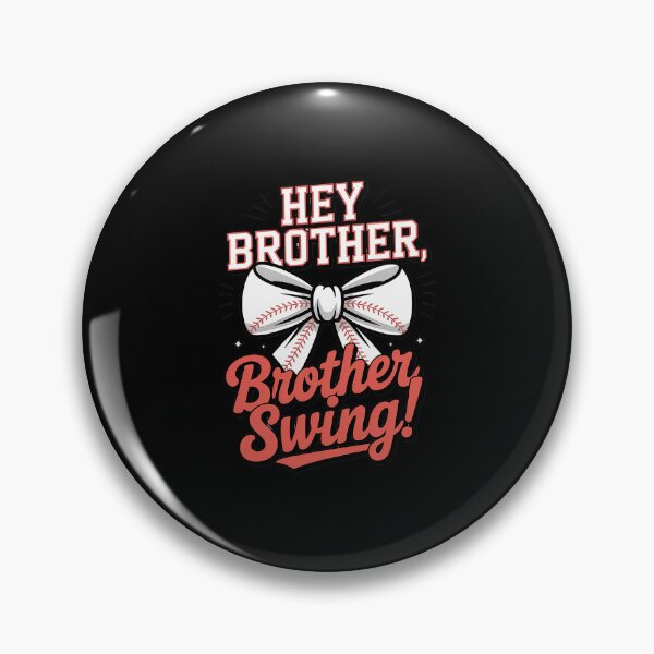 Item preview, Funny Baseball Sister Hey Brother Brother Swing Baseball Kid designed and sold by RayArmstrong.