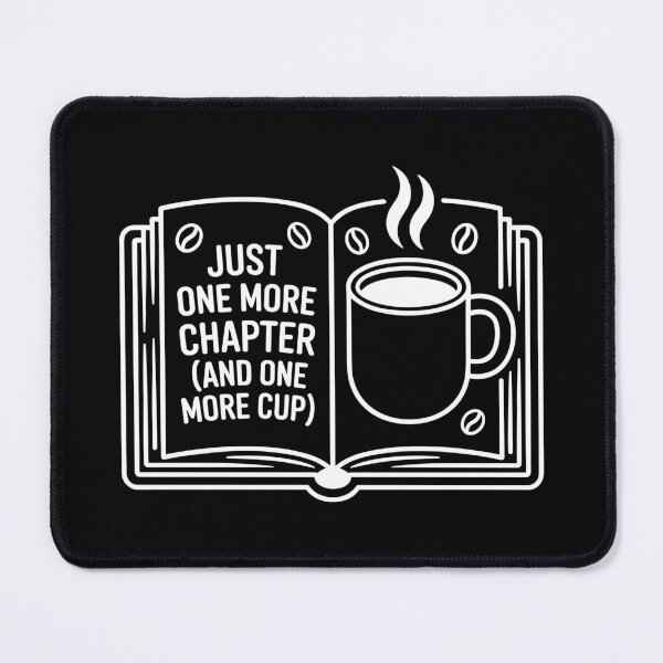 Item preview, Just One More Chapter (And One More Cup) designed and sold by theartfulaspie.
