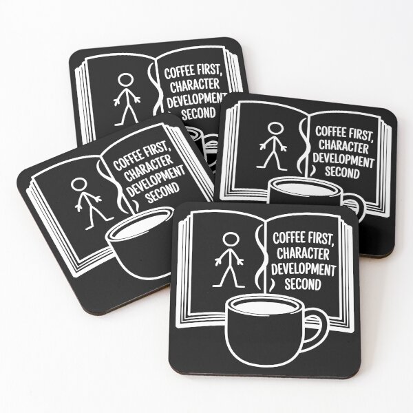 Item preview, Coffee First, Character Development Second designed and sold by theartfulaspie.