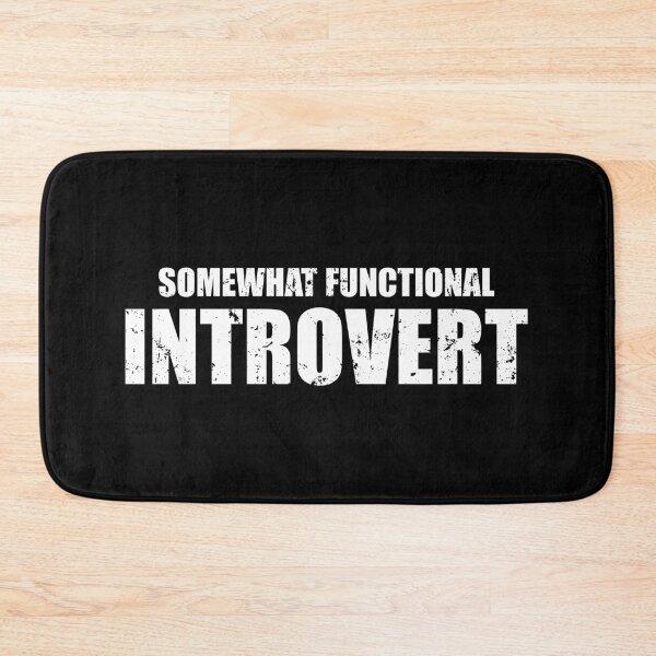 Item preview, Somewhat Functional Introvert designed and sold by ishanaveraty.