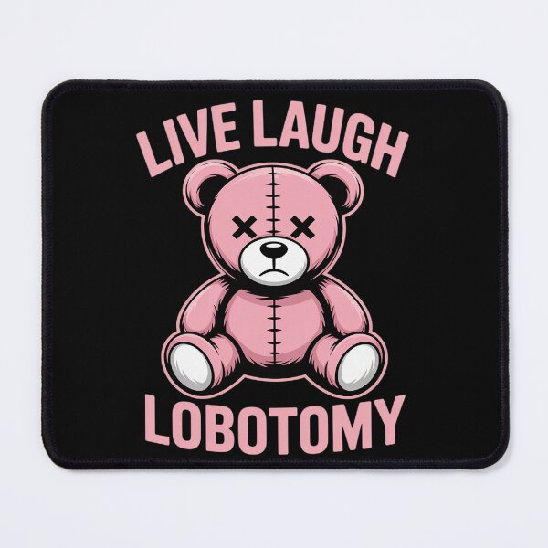 Item preview, Live Laugh Lobotomy - Sad Pink Bear Emo Core Unhinged designed and sold by JaskconLIfe23.