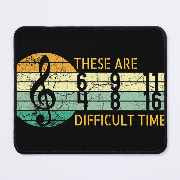 Item preview, These are difficult times music lover musician designed and sold by WestoRyke.