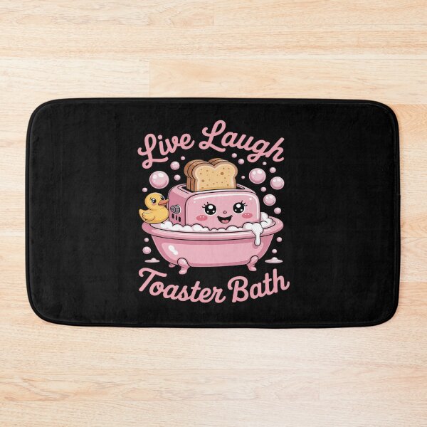 Item preview, Live Laugh Toaster Bath Sarcastic Unhinged designed and sold by JaskconLIfe23.