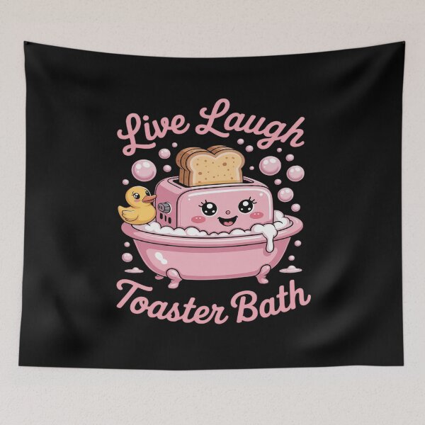 Item preview, Live Laugh Toaster Bath Sarcastic Unhinged designed and sold by JaskconLIfe23.