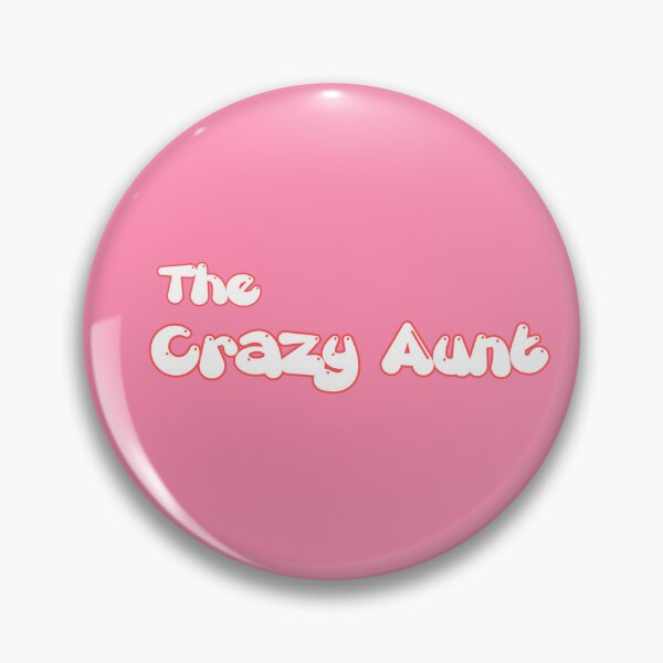 Item preview, The crazy Aunt pin | pink v3 designed and sold by KellieSpace.