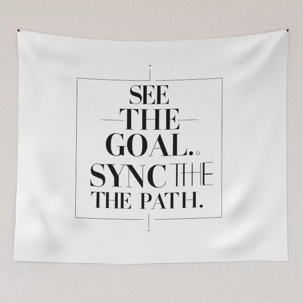 Item preview, See the Goal Sync the Path – Minimal Focus Quote designed and sold by Irene Catchmind.