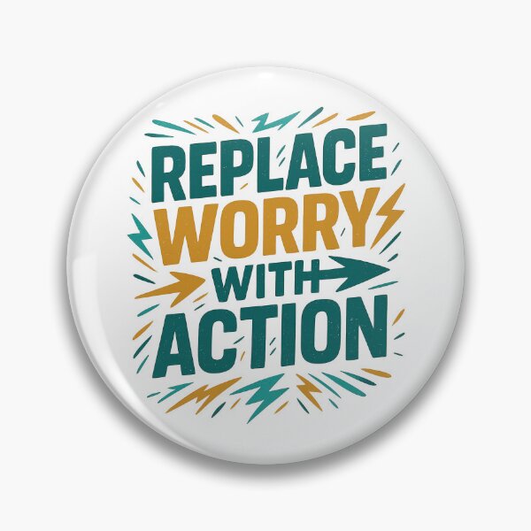 Item preview, Replace Worry with Action - Bold Motivational Quote Design designed and sold by inkoutninja.