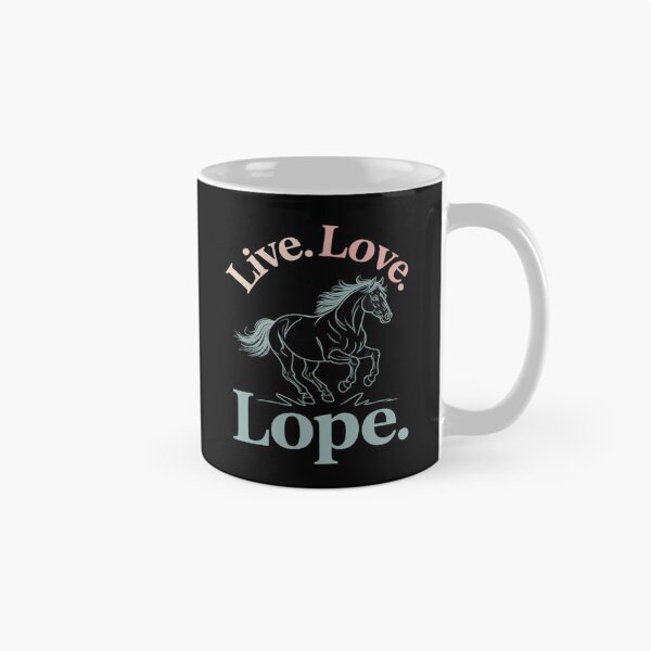 Item preview, Live Love Lope Horse Humor Equestrian designed and sold by JaskconLIfe23.