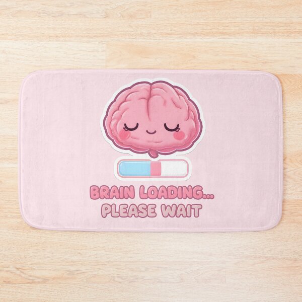 Item preview, Brain Loading… Please Wait – Cute Kawaii Brain with Progress Bar designed and sold by PureBrain.