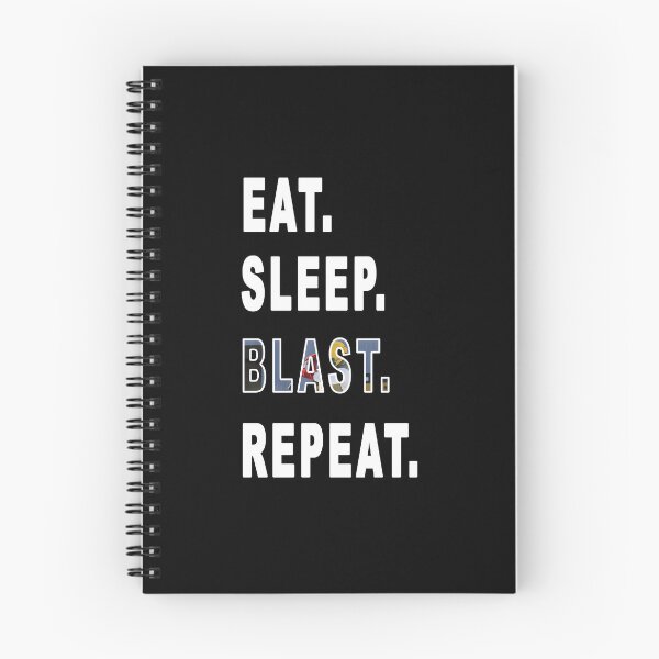 Item preview, Eat Sleep Blast Repeat designed and sold by xenajewel2iv.