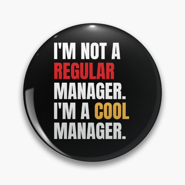 Item preview, I’m Not A Regular Manager I’m A Cool Manager designed and sold by xenajewel2iv.