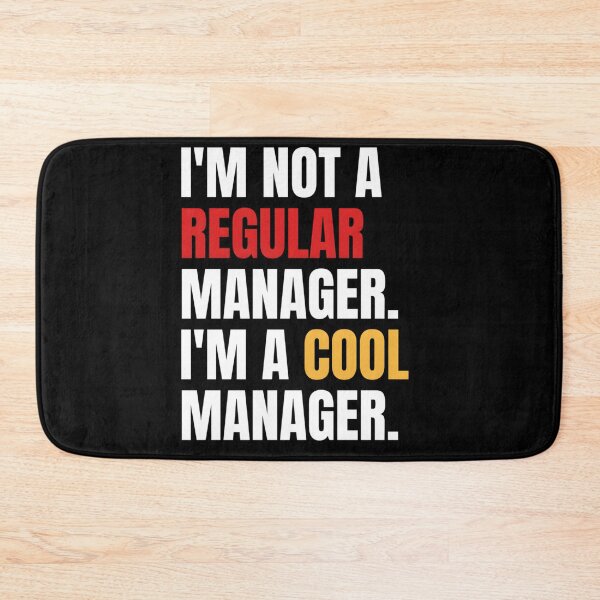 Item preview, I’m Not A Regular Manager I’m A Cool Manager designed and sold by xenajewel2iv.