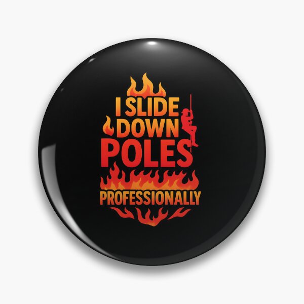Item preview, Firefighter I Slide Down Poles Professionally designed and sold by xenajewel2iv.