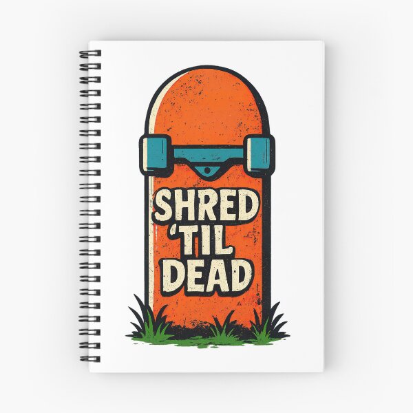 Item preview, Shred Till Dead, Vintage Retro Skateboard, Shred Till Dead designed and sold by graphic-genie.
