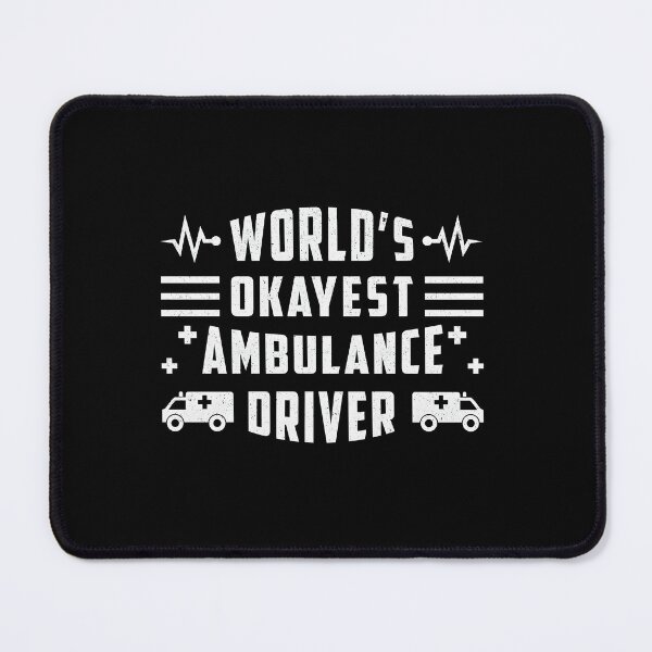 Item preview, World’s Okayest Ambulance Driver Paramedic designed and sold by xenajewel2iv.