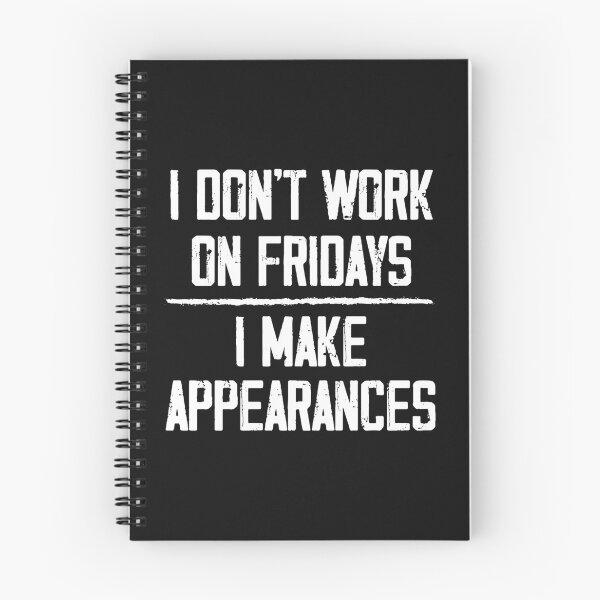Item preview, I Don’t Work On Fridays I Make Appearances Vintage designed and sold by mikoooiyha.