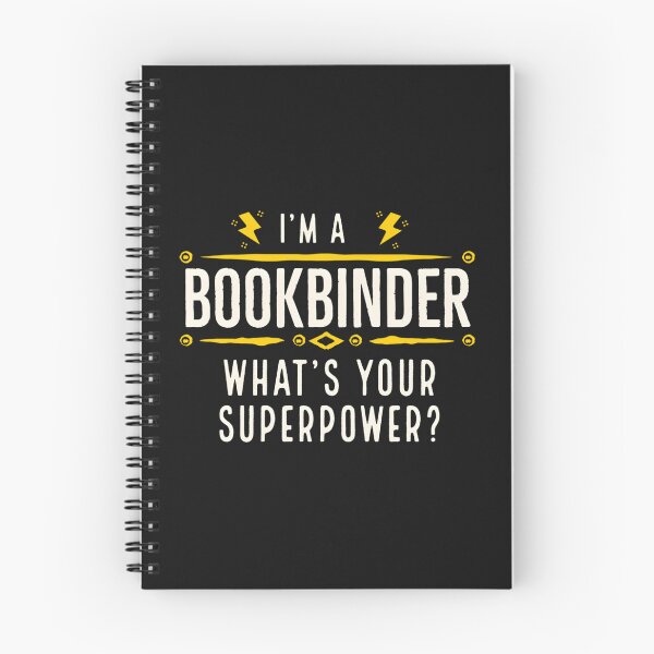Item preview, I’m A Bookbinder What’s Your Superpower designed and sold by mikoooiyha.