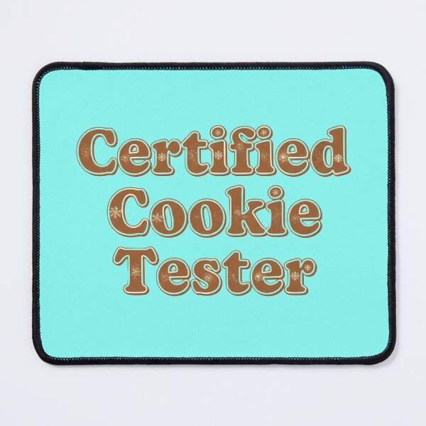 Item preview, Certified Cookie Tester designed and sold by TheChubbyShop.
