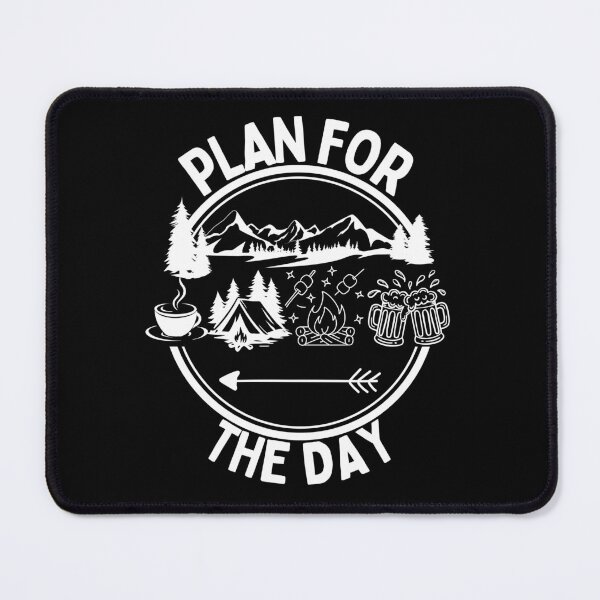Item preview, Plan For The Day Funny Camping Trip designed and sold by thebest-2studio.