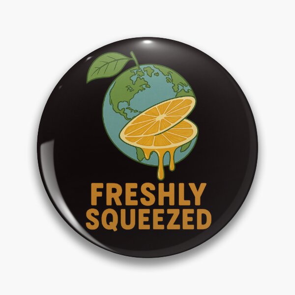 Item preview, Freshly Squeezed Earth – Satirical Eco Concept Art designed and sold by Tadeusz1.