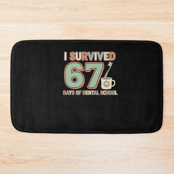 Item preview, I Survived 67 Days Of Dental School Students Teachers Gift  designed and sold by facegm.
