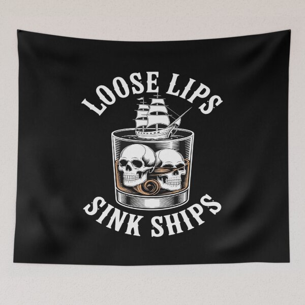 Item preview, Loose Lips Sink Ships Funny Sarcastic designed and sold by TechnicalSara.