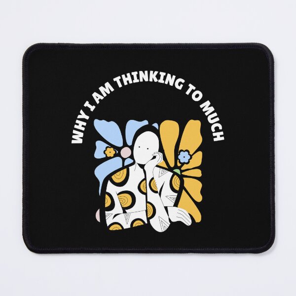 Item preview, Why Am I Thinking Too Much designed and sold by GenzShoppingHub.