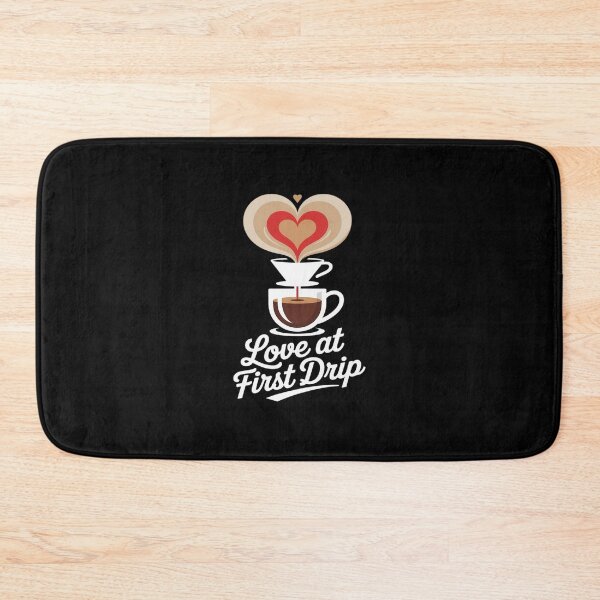 Item preview, Love at First Drip Home Coffee Brewing designed and sold by TechnicalSara.