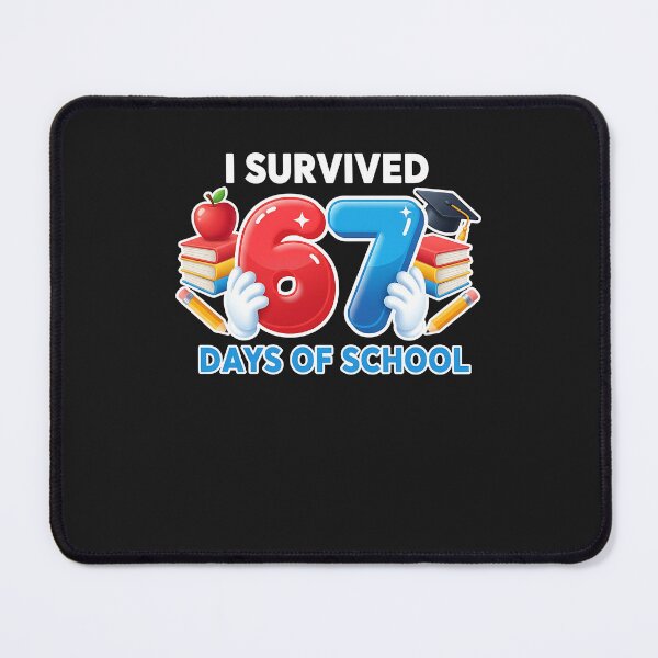 Item preview, I Survived 67 Days Of School For Proud Students Back To designed and sold by diyoor.