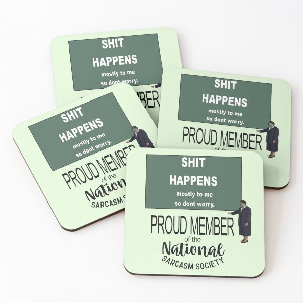 Item preview, Shit Happens Mostly to Me So Do Not Worry Sarcastic Quote designed and sold by taiche.