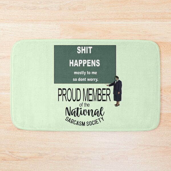 Item preview, Shit Happens Mostly to Me So Do Not Worry Sarcastic Quote designed and sold by taiche.