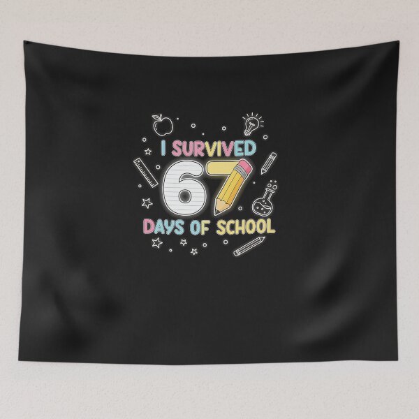 Item preview, I Survived 67 Days Of School Funny 67 Meme Teachers Students  designed and sold by diyoor.