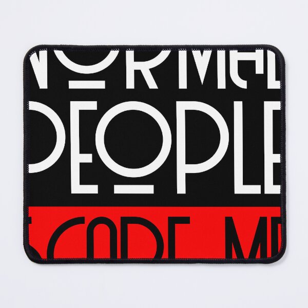 Item preview, NORMAL PEOPLE SCARE ME designed and sold by DavinMaur.