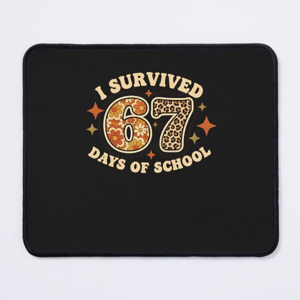 Item preview, I Survived 67 Days Of School Funny 67 Teachers Students Meme  designed and sold by diyoor.