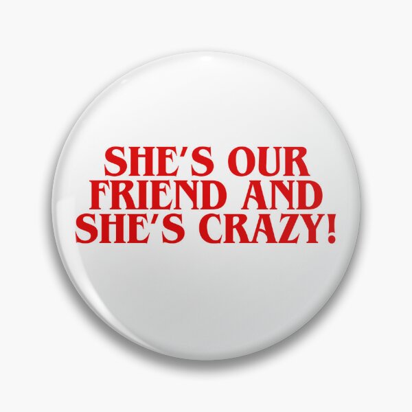 Item preview, She's Our Friend and She's Crazy (Dustin Henderson) designed and sold by Keeping Art Heavenly.