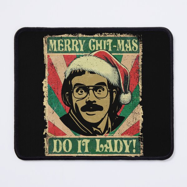 Item preview, Do it lady Funny Chit-mas designed and sold by Patchina.