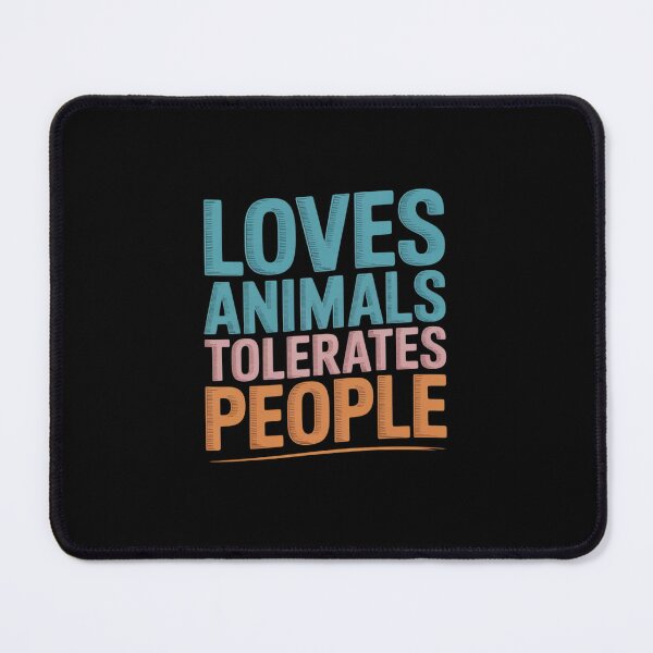Item preview, Loves Animals Tolerates People Funny Animal Lover designed and sold by BubblePancake.
