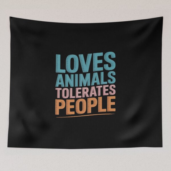 Item preview, Loves Animals Tolerates People Funny Animal Lover designed and sold by BubblePancake.