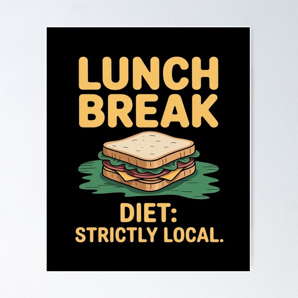 Item preview, Lunch Break Diet Strictly Local Office designed and sold by BubblePancake.