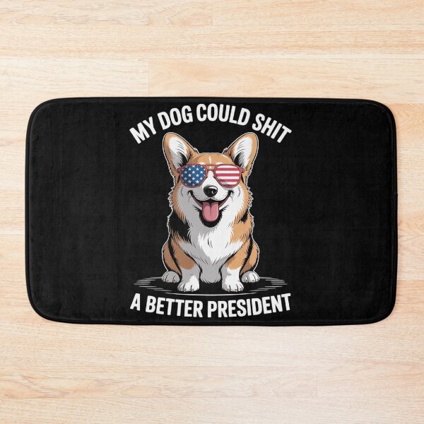 Item preview, My Dog Could A Better President - Anti Trump  designed and sold by MyzoToyota.