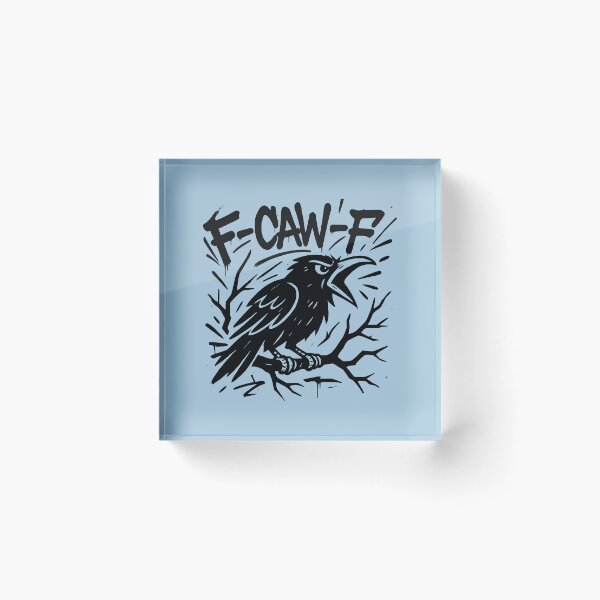 Item preview, F-CAW-F Black Crow Raven Graffiti Caw Pun Joke Funny Saying designed and sold by NosandEdgy.