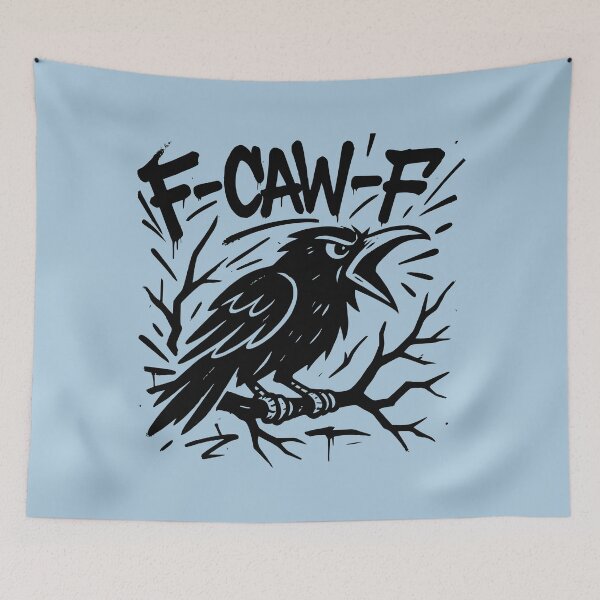 Item preview, F-CAW-F Black Crow Raven Graffiti Caw Pun Joke Funny Saying designed and sold by NosandEdgy.