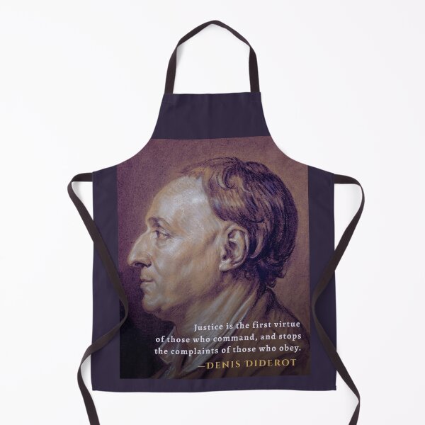 Item preview, Denis Diderot quote: Justice is the first virtue of those who command, and stops the complaints of those who obey. designed and sold by artbleed.