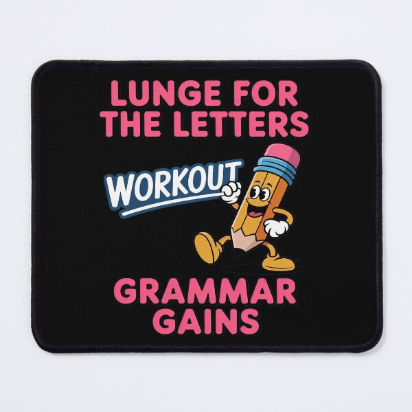 Item preview, Lunge for The Letters Grammar Gains Weightlifting Gear designed and sold by NetoGalaxy.