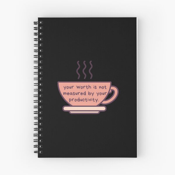 Item preview, Your Worth Is Not Measured By Your Productivity designed and sold by nbstaibbellan.