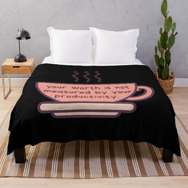Item preview, Your Worth Is Not Measured By Your Productivity designed and sold by nbstaibbellan.